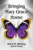 Bringing Mary Grace Home (eBook, ePUB)