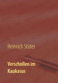 Verschollen im Kaukasus (eBook, ePUB)