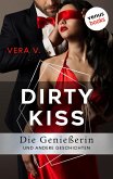 DIRTY KISS - Die Genießerin (eBook, ePUB)