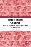 Female Capital Punishment (eBook, ePUB)