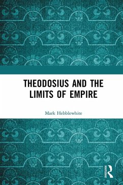 Cover Theodosius and the Limits of Empire (eBook, ePUB)