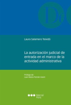 La autorización judicial de entrada en el marco de la actividad administrativa (eBook, PDF) - Salamero Teixidó, Laura