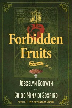 Forbidden Fruits (eBook, ePUB) - Godwin, Joscelyn; Mina Di Sospiro, Guido