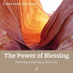 The Power of Blessing (eBook, ePUB) - Hack, Kerstin; Stresemann, Rosemarie