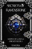 Secrets of Ravenstone (Keeper of La Tecla (The Key), #1) (eBook, ePUB)