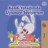 Kendi Yatağımda Uyumayı Seviyorum (eBook, ePUB)