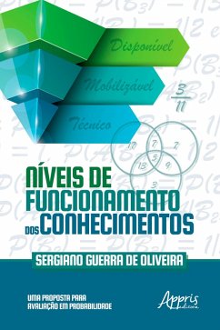 Níveis de Funcionamento dos Conhecimentos: Uma Proposta para Avaliação em Probabilidade (eBook, ePUB) - de Oliveira, Sergiano Guerra