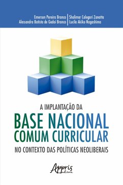 Cover A Implantação da Base Nacional Comum Curricular no Contexto das Políticas Neoliberais (eBook, ePUB)