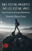 No estar muerto no es estar vivo (eBook, ePUB)