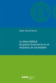La deducibilidad de gastos financieros en el impuesto de sociedades (eBook, PDF)