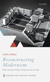 Reconstructing Modernism (eBook, ePUB)