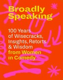 Broadly Speaking (eBook, ePUB) Broadly Speaking (eBook, ePUB)