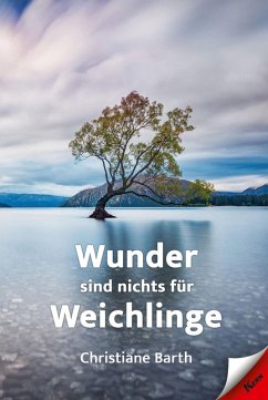 Cover Wunder sind nichts für Weichlinge (eBook, ePUB)