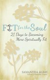 Fit for the Soul (eBook, ePUB) Fit for the Soul (eBook, ePUB)