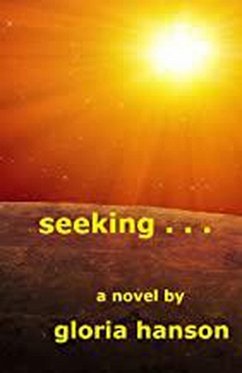 Seeking . . . (eBook, ePUB) - Hanson, Gloria