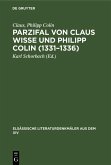 Parzifal von Claus Wisse und Philipp Colin (1331-1336) (eBook, PDF) Parzifal von Claus Wisse und Philipp Colin (1331-1336) (eBook, PDF)