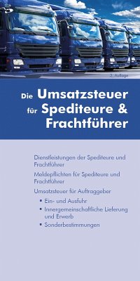 Die Umsatzsteuer für Spediteure & Frachtführer (Ausgabe Österreich) (eBook, PDF) - Rojahn, Sophie; Wagner, Christoph