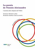 La poesía de Vicente Aleixandre: Cuarenta años después del Nobel (eBook, PDF)