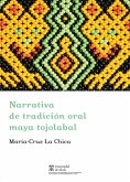 Narrativa de tradición oral maya tojolabal (eBook, PDF)