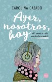 Ayer, nosotros, hoy (eBook, ePUB)