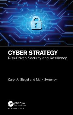 Cyber Strategy (eBook, PDF) - Siegel, Carol A.; Sweeney, Mark
