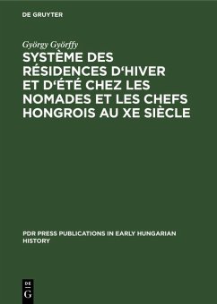 Cover Système des résidences d'hiver et d'été chez les nomades et les chefs hongrois au Xe siècle (eBook, PDF)