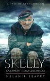 Skelly (A Tale of Glencarragh - Book One of the Sea Glass Trilogy, #1) (eBook, ePUB)