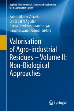 Valorisation of Agro-industrial Residues - Volume II: Non-Biological Approaches (eBook, PDF) Cover Valorisation of Agro-industrial Residues - Volume II: Non-Biological Approaches (eBook, PDF)