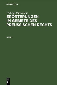 Erörterungen im Gebiete des Preußischen Rechts (eBook, PDF) - Bornemann, Wilhelm