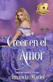 Creer En El Amor (eBook, ePUB)