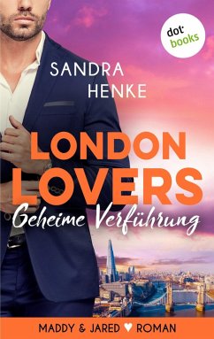 Geheime Verführung / London Lovers Bd.1 (eBook, ePUB) - Henke, Sandra