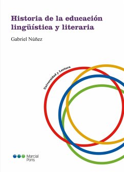Historia de la educación lingüística y literaria (eBook, PDF) - Núñez, Gabriel