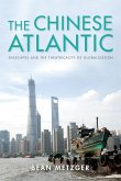 The Chinese Atlantic (eBook, ePUB)