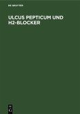 Ulcus pepticum und H2-Blocker (eBook, PDF)
