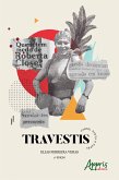 Travestis: Carne, Tinta e Papel (eBook, ePUB) Travestis: Carne, Tinta e Papel (eBook, ePUB)
