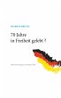 70 Jahre in Freiheit gelebt ? (eBook,... - Bild 1