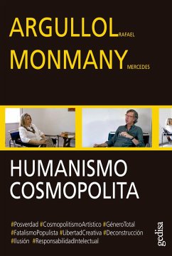 Humanismo cosmopolita (eBook, ePUB) - Argullol, Rafael; Monmany, Mercedes