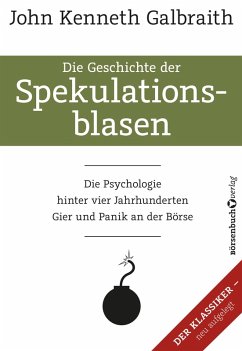 Die Geschichte der Spekulationsblasen (eBook, ePUB) - Galbraith, John Kenneth