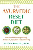 The Ayurvedic Reset Diet (eBook, ePUB)