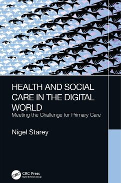 Health and Social Care in the Digital World (eBook, ePUB) - Starey, Nigel