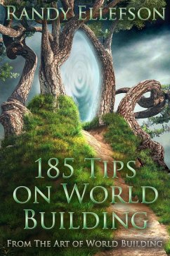 185 Tips on World Building (The Art of World Building, #7) (eBook, ePUB) - Ellefson, Randy