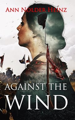 Against the Wind (eBook, ePUB) - Heinz, Ann Nolder