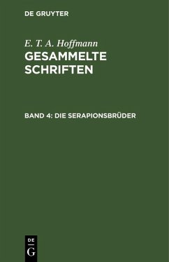 Die Serapionsbrüder (eBook, PDF) - Hoffmann, E. T. A.
