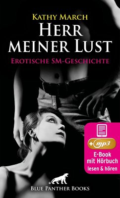 Herr meiner Lust   Erotik Audio SM-Story   Erotisches SM-Hörbuch (eBook, ePUB) - March, Kathy