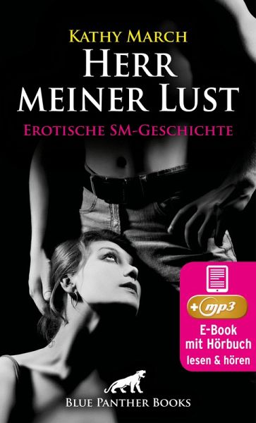 Herr meiner Lust Erotik Audio SM-Story Erotisches SM-Hörbuch (eBook, ePUB) Herr meiner Lust Erotik Audio SM-Story Erotisches SM-Hörbuch (eBook, ePUB)