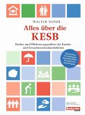 Alles über die KESB (eBook, ePUB) Alles über die KESB (eBook, ePUB)