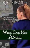 When Cary Met Angie (Cary Redmond Short Stories) (eBook, ePUB)