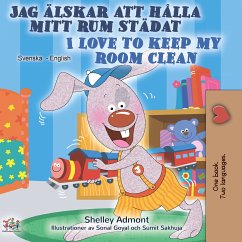 Jag älskar att hålla mitt rum städat I Love to Keep My Room Clean (eBook, ePUB) - Admont, Shelley; KidKiddos Books