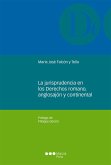 La jurisprudencia en los Derechos romanos, anglosajón y continental (eBook, PDF)