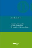 Iniciación, interrupción y cómputo del plazo de prescripción de los tributos (eBook, PDF)